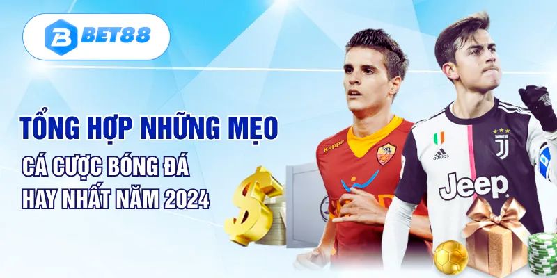 Bet88 chia sẻ 3 kinh nghiệm đặt cược thể thao hiệu quả